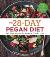Image of 28 day pegan diet more than 120 easy recipes for healthy weight loss