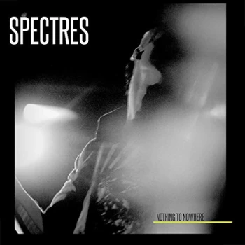 Image of Spectres - Nothing to Nowhere CD