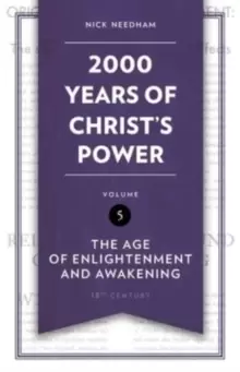 Image of 2,000 Years of Christ's Power Vol. 5 : The Age of Enlightenment and Awakening
