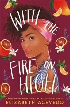 Image of With the fire on high - Elizabeth Acevedo - Paperback - Used