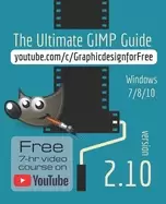 Image of ultimate gimp 2 10 guide learn professional photo editing