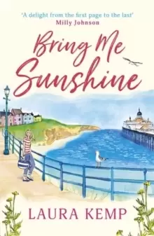 Image of Bring Me Sunshine : The perfect heartwarming and feel-good book to curl up with this year!