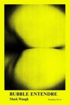 Image of Bubble Entendre by Mark Waugh Paperback