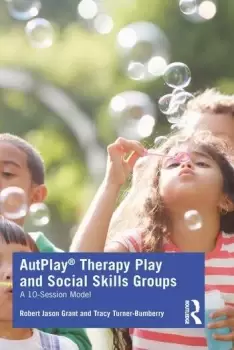 Image of AutPlay Therapy Play and Social Skills GroupsA 10-Session Model