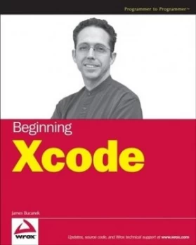 Image of Beginning Xcode by James Bucanek Paperback