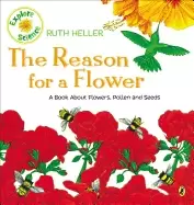 Image of reason for a flower a book about flowers pollen and seeds