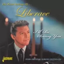Image of I'll Be Seeing You: The Piano Stylings Of... Liberace