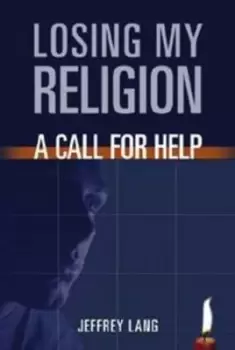 Image of Losing my religion by Jeffrey Lang