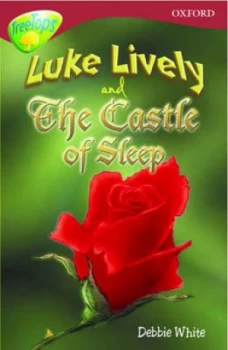 Image of Luke Lively and the Castle of Sleep by Debbie White Book