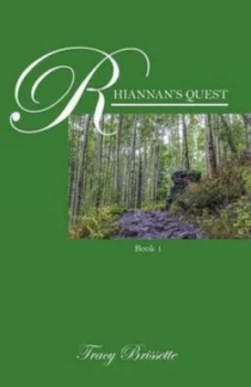 Image of Rhiannans Quest by Tracy Brissette Paperback