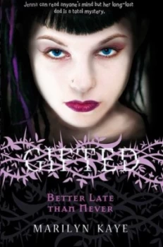 Image of Gifted Better Late Than Never by Marilyn Kaye Paperback