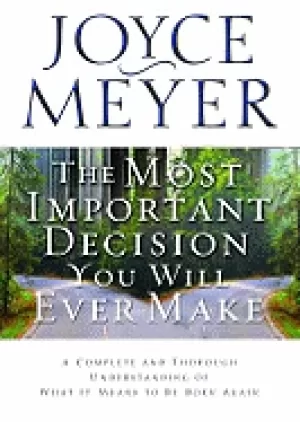 Image of most important decision you will ever make a complete and thorough understa