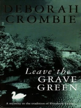 Image of Leave the Grave Green by Deborah Crombie Paperback