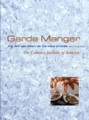 Image of garde manger the art and craft of the cold kitchen