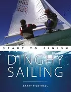 Image of dinghy sailing start to finish from beginner to advanced the perfect guide