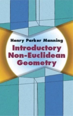 Image of Introductory Non-Euclidean Geometry by Henry Parker Manning