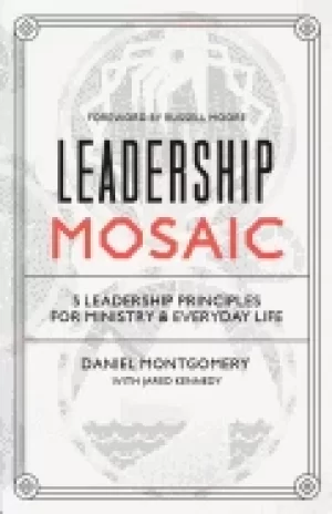 Image of leadership mosaic 5 leadership principles for ministry and everyday life