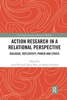 Image of Action Research in a Relational Perspective : Dialogue, Reflexivity, Power and Ethics