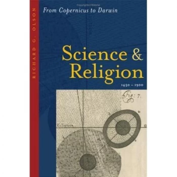 Image of Science and Religion 1450-1900 by Richard G Olson Hardback