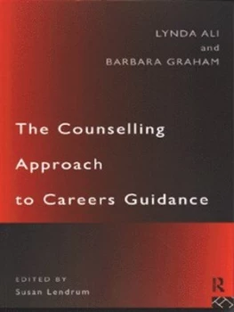 Image of The Counselling Approach to Careers Guidance by Lynda Ali Book