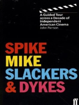 Image of Spike Mike Slackers and Dykes by Jon Pierson Book