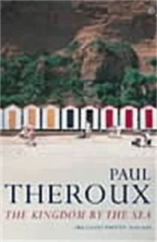 Image of The Kingdom by the Sea by Paul Theroux Paperback