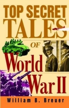 Image of Top Secret Tales of World War Ii by William B. Breuer Paperback