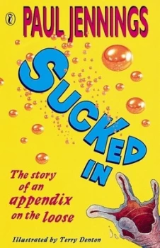 Image of Sucked in by Paul Jennings and Terry Denton Paperback