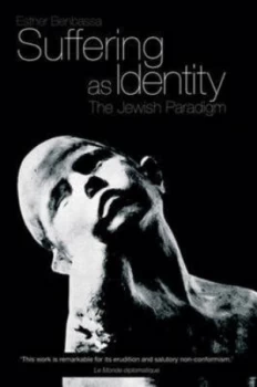 Image of Suffering As Identity by Esther Benbassa Paperback