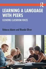 Image of Learning a Language with Peers Elevating Classroom Voices
