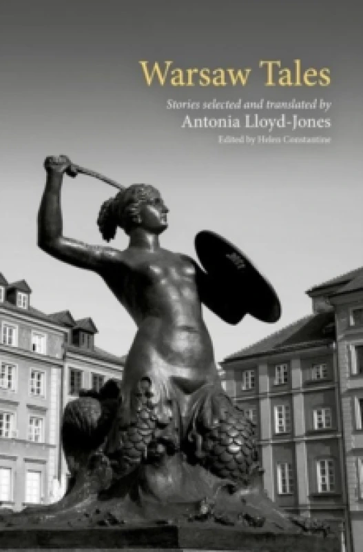 Image of Warsaw Tales. Paperback. By Helen Constantine, Antonia LloydJones Books