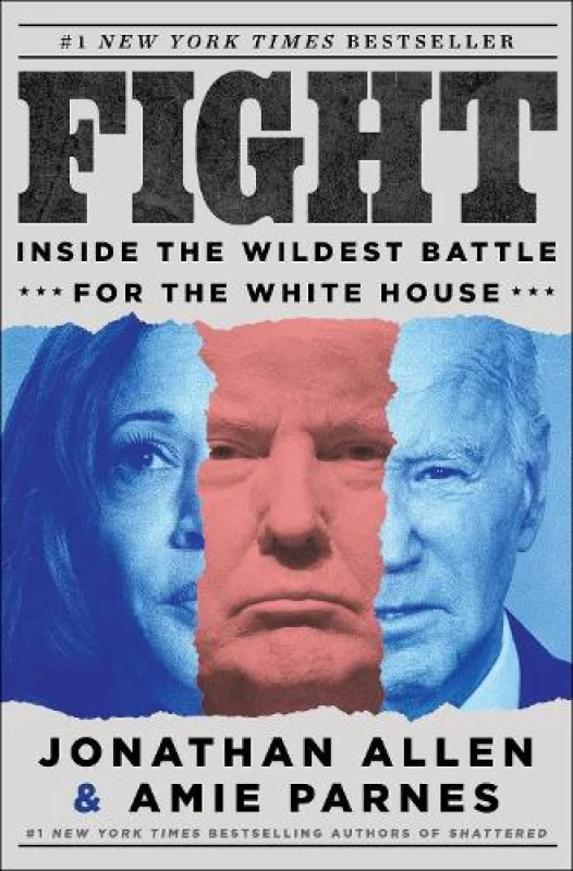 Image of Fight. Hardback. By Jonathan Allen, Amie Parnes Books