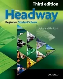 Image of New Headway: Beginner Third Edition: Student's Book : Six-level general English course