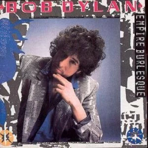 Image of Empire Burlesque by Bob Dylan CD Album