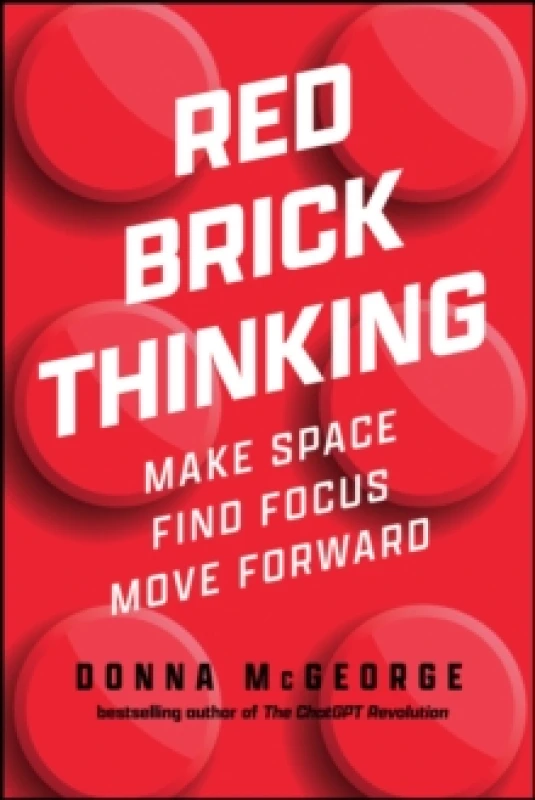 Image of Red Brick Thinking : Make Space. Find Focus. Move Forward. Paperback / softback