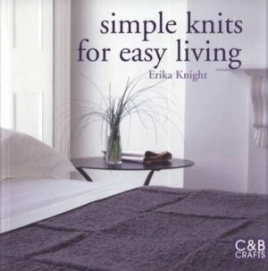 Image of Simple Knits for Easy Living by Erika Knight Paperback