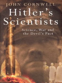 Image of Hitlers Scientists by John Cornwell Hardback