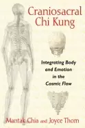 Image of craniosacral chi kung integrating body and emotion in the cosmic flow