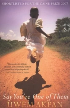 Image of Say Youre One of Them by Uwem Akpan Book