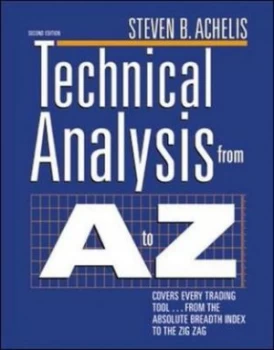 Image of Technical Analysis from a to Z by Steven B Achelis Hardback