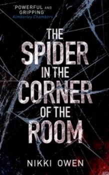 Image of The Spider in the Corner of the Room by Nikki Owen Paperback