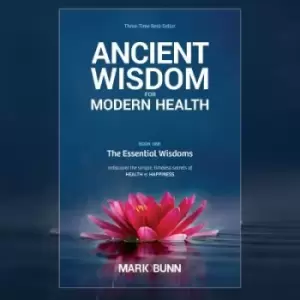 Image of Ancient Wisdom for Modern Health by Mark Bunn