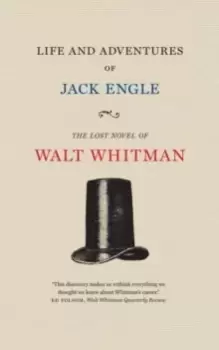 Image of Life and Adventures of Jack Engle : An Auto-Biography; A Story of New York at the Present Time in which the Reader Will Find Some Familiar Characters