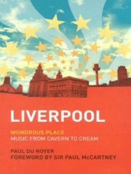 Image of Liverpool by Paul Du Noyer Hardback