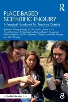Image of Place-Based Scientific Inquiry : A Practical Handbook for Teaching Outside