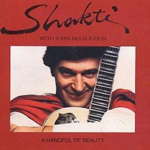 Image of A Handful Of Beauty by Shakti With John McLaughlin CD Album
