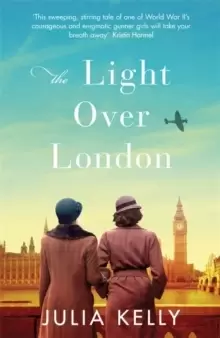 Image of The Light Over London : The most gripping and heartbreaking WW2 page-turner you need to read this year