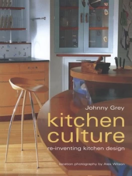 Image of Kitchen Culture by Johnny Grey and Alex Wilson Hardback