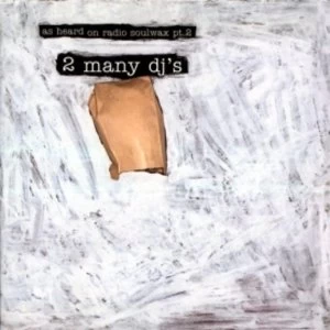Image of 2 Many DJs - As Heard On Radio Soulwax Pt 2 CD