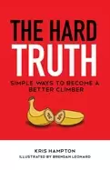 Image of hard truth simple ways to become a better climber